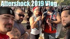 Aftershock 2019 Vlog
