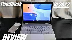 REVIEW: Google Pixelbook in 2022 - Worth It? - Now a "Budget" Premium Chromebook...