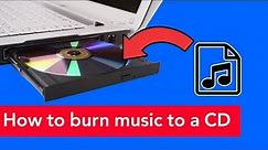 How to burn music to a CD [Easy Steps]