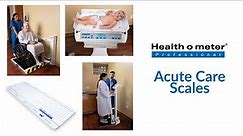 Acute Care Scales from Health o meter Professional Scales
