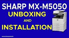 SHARP MX-M5050 Unboxing and Installation
