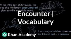 Encounter | Vocabulary | Khan Academy
