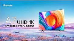Hisense A7H UHD 4K Smart TV - Embrace Every Colour