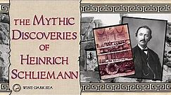 The Mythic Discoveries of Heinrich Schliemann | A Tale from Antiquity's Legacy