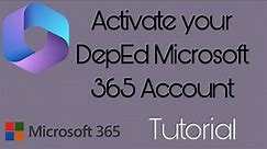 Activate DepEd Microsoft 365 Account. Tutorial