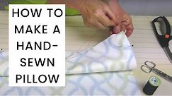 How To Make A Hand-Sewn Pillow