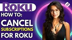 How To Cancel Subscription Roku