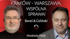 Kraków–Warszawa, wspólna sprawa! - Witold Bereś i Marcin Celiński