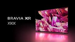 FIRST LOOK: Sony X90K BRAVIA XR™ TV