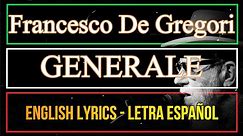GENERALE - Francesco De Gregori (Letra Español, English Lyrics, Testo italiano)