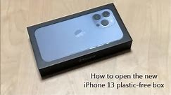 How to Open the New iPhone 13 Plastic Free Box