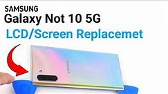 Samsung Galaxy Note 10 Plus Original LCD/Screen Replacement || Galaxy Note 10 Plus 5G Screen Replace