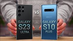 Samsung Galaxy S23 Ultra vs Samsung Galaxy S10 Plus