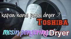 penjelasan dryer mesin pengering TOSHIBA TD-H80SEN