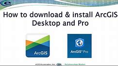 Downloading and Installing ArcGIS Pro and Desktop