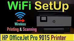 HP OfficeJet Pro 9015 WiFi SetUp, Wireless Printing & Scanning Review.