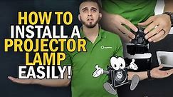 How to Install a Projector Lamp EASILY