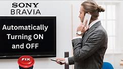 How to Fix Sony TV Switching itself off || Sony Bravia TV Turning ON and OFF Automatically by Itself
