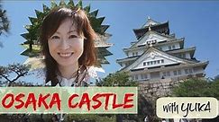 Osaka Castle Japan : Japan Travel Guide