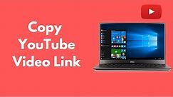 How to Copy YouTube Video Link on Laptop/PC (Quick & Simple)