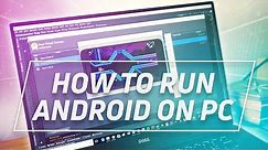 How to Install Android on PC
