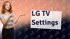 Where is all settings on LG TV?