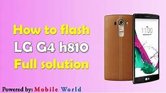 HOW TO FLASH LG G4 H810