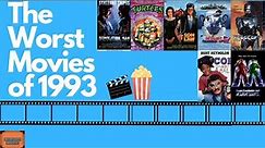 The Worst Movies of 1993