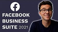 Facebook Business Suite Tutorial 2021 (fka Facebook Business Manager)