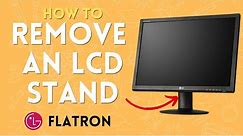How to Remove The Stand Off an LG Flatron LCD Monitor