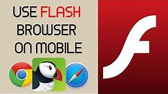How to Use ADOBE FLASH PLAYER on mobile - iOS & Android