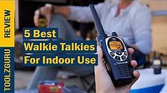 Best Walkie Talkies for Indoor Use On 2024