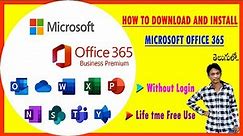 How to Download and Install Microsoft Office 365 for Free Use