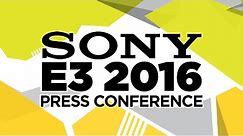 Sony Press Conference - E3 2016 [Full livestream]