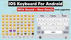 How To Install iOS Keyboard On Android | iPhone Keyboard For Android!