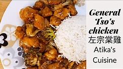 General Tso's Chicken|左宗棠雞|Authentic Chinese Recipe|Atika's Cuisine