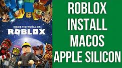 How To Install Roblox macOS (M1 Mac Apple Silicon)