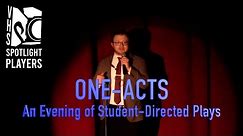 VHS Spotlight Players - One Acts, 2024