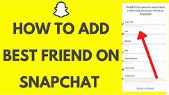 Snapchat Bestfriend: How To Add A Best Friend On Snapchat