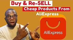 How To Buy and SELL CHEAP Product From AliExpress
