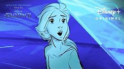 Developing "Show Yourself" Clip l Into the Unknown: Making Frozen 2 | Disney+
