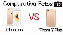 Comparativa Fotos - iPhone 6s vs iPhone 7 Plus