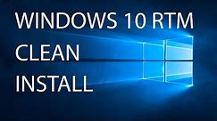 Windows 10 RTM clean install - The easy way