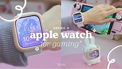 🧸 kinda using the apple watch as a mini gaming companion | unboxing series 8 + accessories, apps ✶