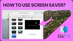 How to Use Screen Saver on Mac OS