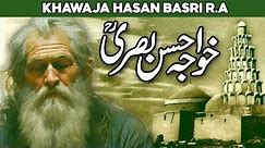 Hassan Basri ka Waqia | Hazrat Hassan Basri | Hasan Basri | Sufism History | Al Habib