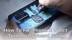 How To Fix iPhone X Won't Turn On By Board Swap | iPhone Repair Tips