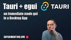Tauri + EGUI, Immediate Mode GUI Desktop App In Rust