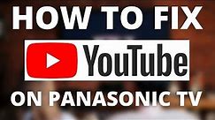 YouTube Doesn't Work on PANASONIC TV (SOLVED)