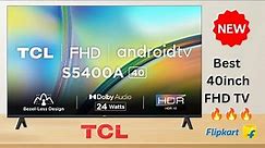TCL 40 inches Bezel-Less S Series Full HD Smart Android LED TV 40S5400A - TCL smart tv 2024